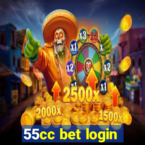 55cc bet login